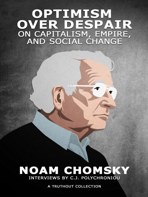 Title details for Optimism over Despair by Noam Chomsky - Available